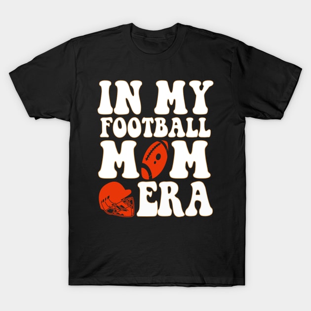 In My Football Mom Era T-Shirt by Uniqueify